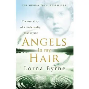 USED Book - Angels in My Hair by Lorna Byrne (Paperback) - english
