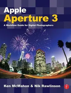 USED-Apple Aperture 3: A Workflow Guide for Digital Photographers by McMahon, Ken (Paperback)