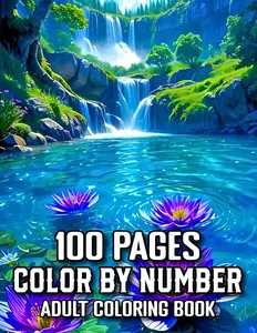 100 Pages Color By Number Adult Coloring Book: Large Print Color By Number Adults Coloring Book With Easy and Stress-Relieving