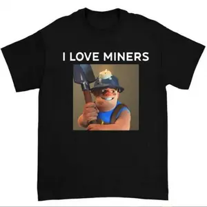 I Love Miners Clash Royale T-Shirt Featuring Unisex Design for Game Fan