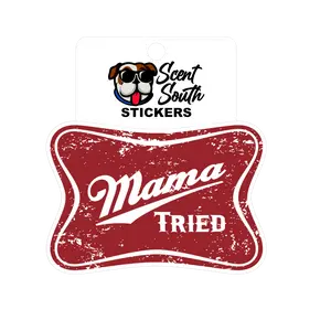Mama tried red - sticker