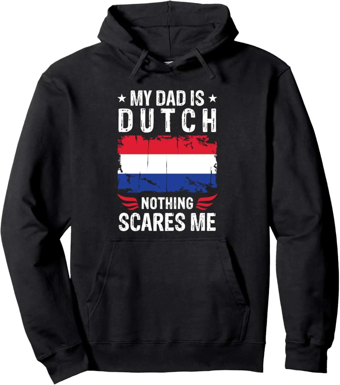 My Dad Is Dutch Father Netherlands Flag For Son Daughter Pullover Hoodie