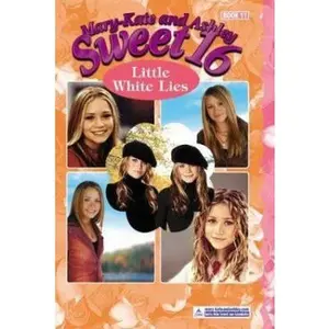 USED-Mary-Kate & Ashley Sweet 16 #11: Little White Lies (MARY-KATE AND ASHLEY SWEET 16) by Mary-Kate & Ashley Olsen (Paperback)