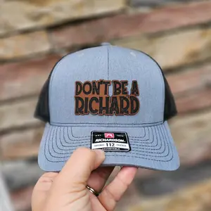 Don't Be A Richard Richardson 112 Hat
