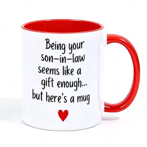 Being Your Son-In-Law Is A Gift Enough Mug, Funny Father's Day Accent Mug, Personalized Gift for Dad Mom, Mother's Day Gift, Father's Day Gift