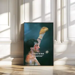 Rocky Balboa Poster  There is No Tomorrow Motivational Wall Art, Iconic Boxing Movie Print for Gyms, Offices & Sylvester Stallone Fans ( Unframed - Print Only )