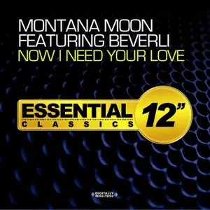 Montana Moon / Beverli - Now I Need Your Love  [CD5 MAXI-SINGLE]
