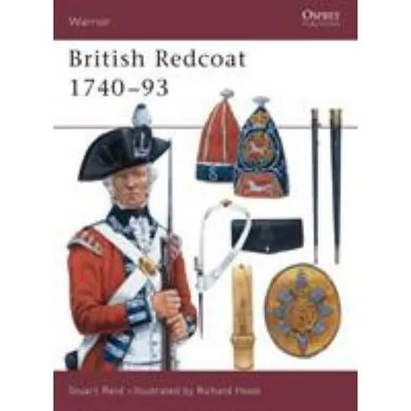 Used Book - British Redcoat 1740-93 by Stuart Reid (Soft Cover, English Language) - Humanities & Social Sciences History & Culture