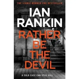USED-Rather Be the Devil: The brand new Rebus No.1 bestseller by Ian Rankin (Paperback)