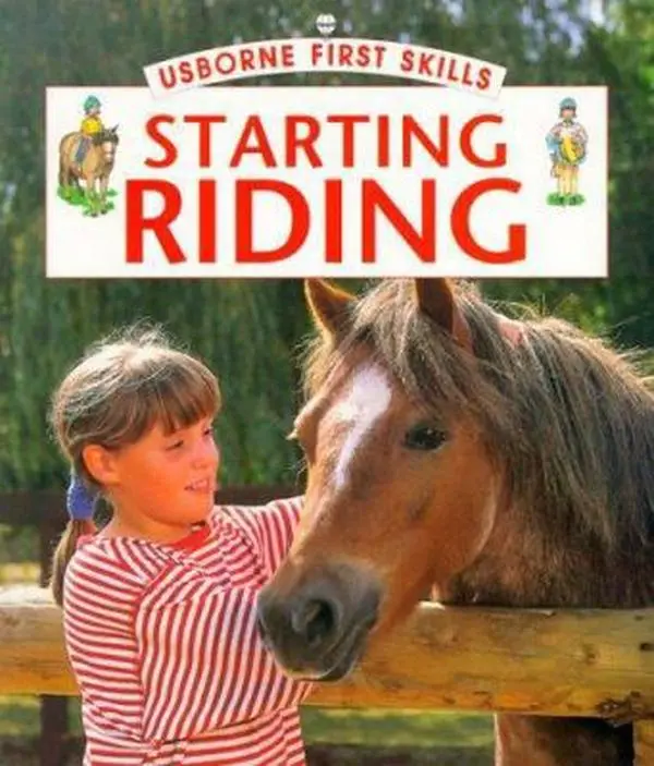 Used Usborne First Skills Series Book - Starting Riding (Learning to Ride Guide for New Riders) by Helen Edom, Paperback English, 2.9 lb, Good Condition Educational Supply, 2.9 Pounds