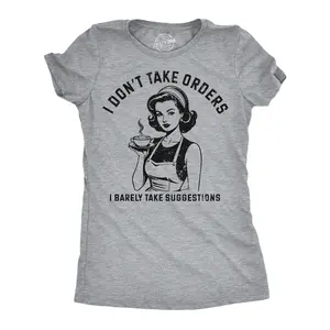 Womens Funny T Shirts I Dont Take Orders I Barely Take Suggestions Sarcastic Novelty Tee for Ladies Funny Womens T Shirts Cute Vintage Fashion Casual Ladies T-Shirt Gift Funny Sarcastic Top Women's Novelty Tees Light Grey