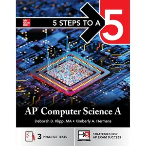 5 Steps to a 5: AP Computer Science A 2025 1st Edition