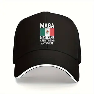 MAGA Mexican Pride Baseball Cap - "Mexicans Aren't Going Anywhere" Bold Statement Hat with Mexican Flag Design, Black & White Contrast, Casual Comfort Fit for Men, Patriotic Accessory, Patriotic Design
