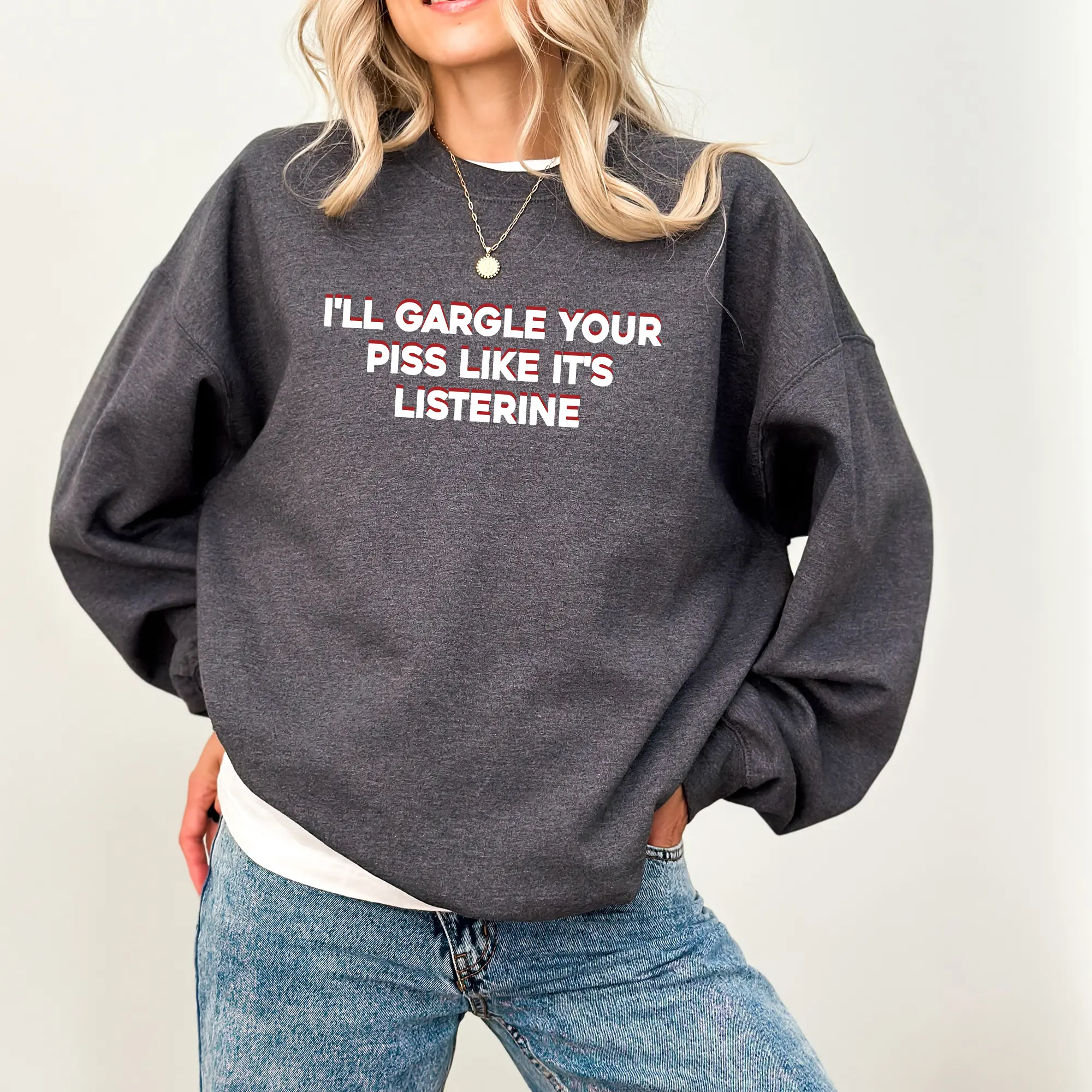 I'll Gargle Your Sweatshirt, Funny Saying Crewneck, Sweaters for Women, Weird Meme Women's Tops, Casual Womenswear