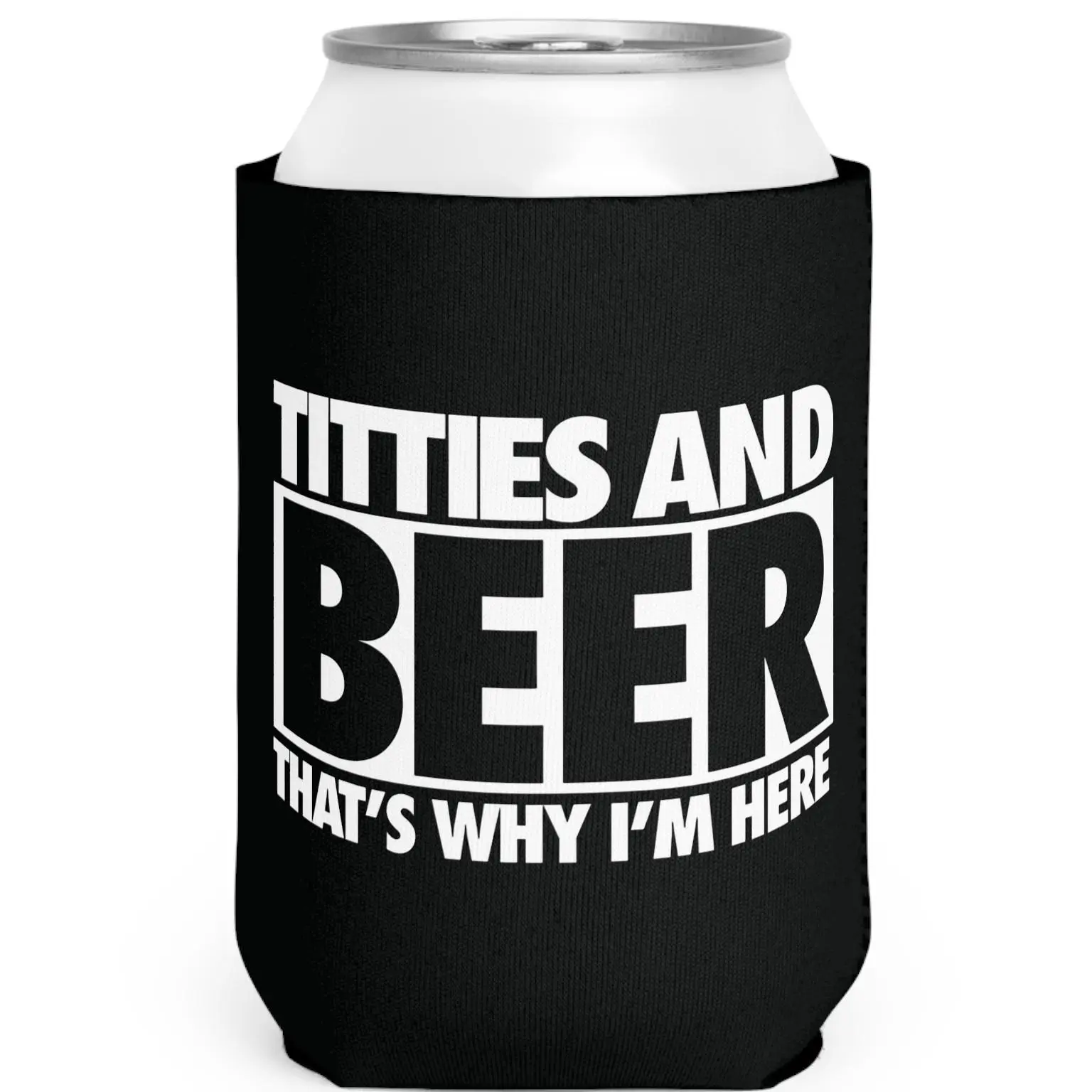 Titties and Beer That's Why I'm Here Can Sleeve Beer Can Holder Gift Double Mouth Lid Black Beverage Utensil for 12 & 16 oz Beers Coolie  Cup Mug