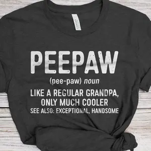 Peepaw Definition T-Shirt Funny Mens Like A Regular Grandpa Only Cooler Shirt Vintage Papa TShirt Fathers Day Gift For Grandfather From Grandkids Trendy Amazing Present Cool Gag Novelty Dad Joke Tee