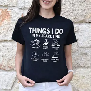 Funny Gamer Spare Time T-Shirt – “Things I Do in My Spare Time” Gaming Graphic Tee, Video Game Lover Gift, Casual Unisex Gamer Shirt