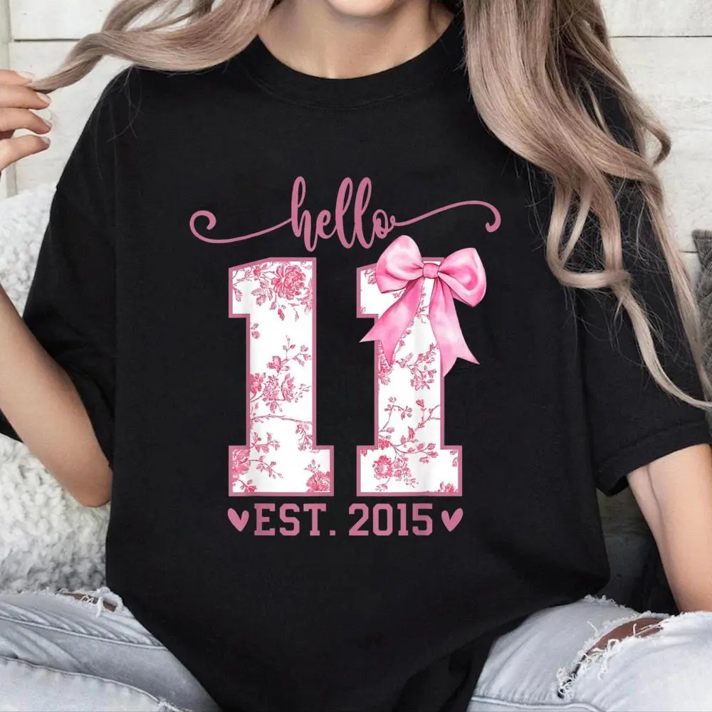100% Cotton Hello Eleven EST 2015 11th Birthday Coquette 11 Year Girl T-Shirt