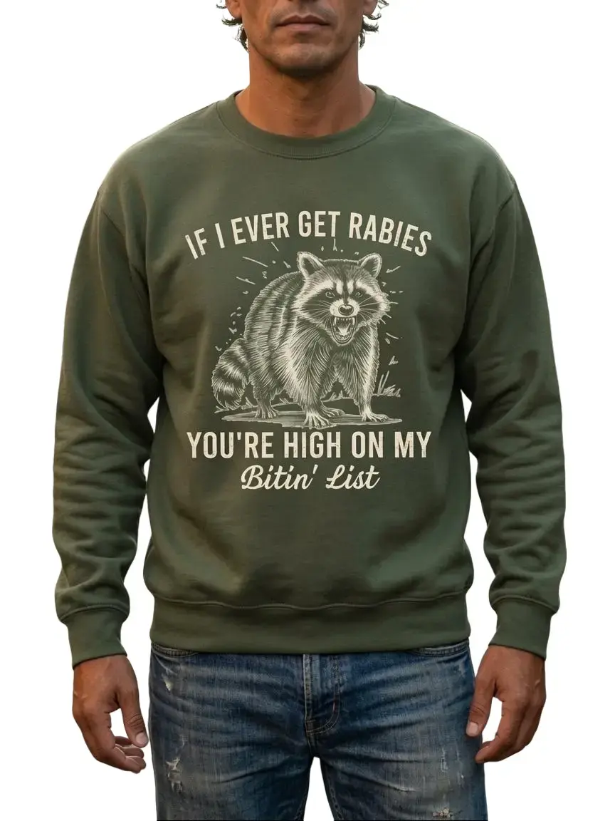 Men's Casual Printed Raccoon Sweatshirt, If I Ever Get Rabies Graphic Sweater, Menswear Top, Streetwear