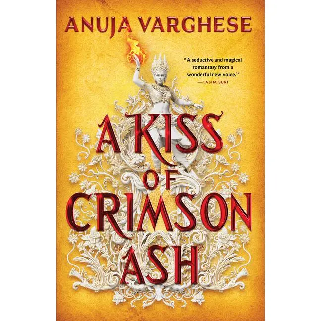 A Kiss of Crimson Ash by Anuja Varghese (Paperback)