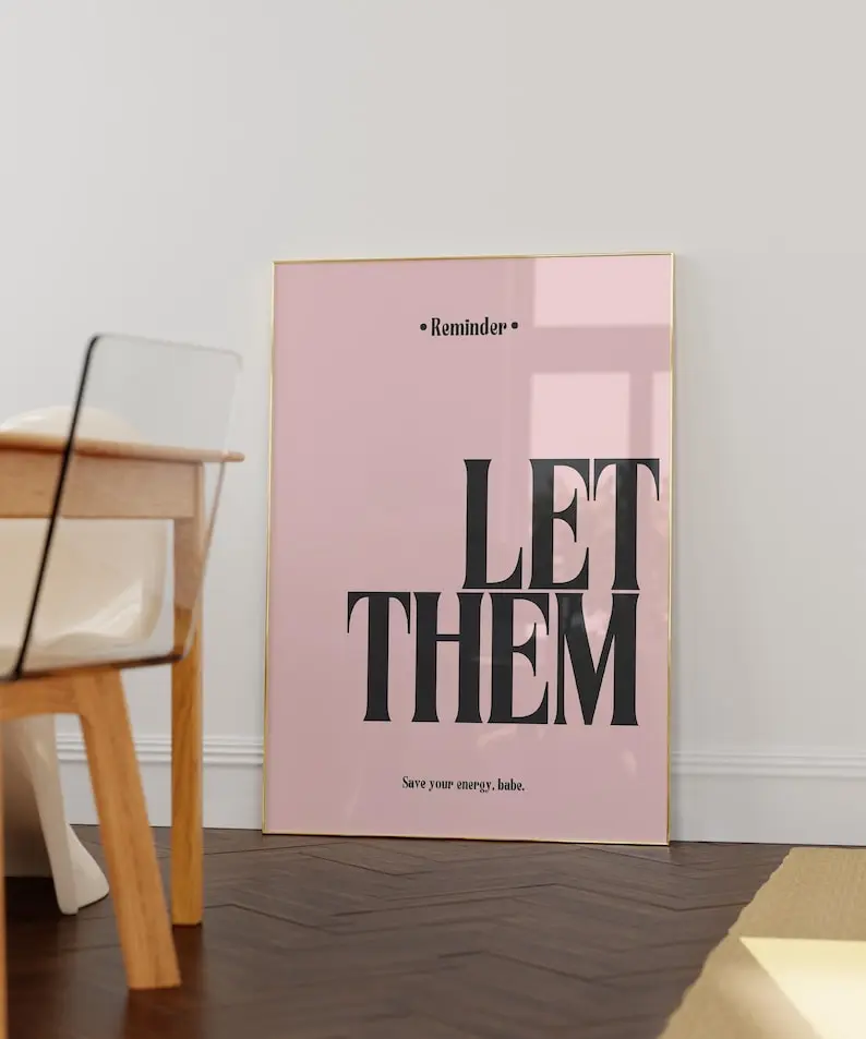 Black & Pink Let Them Trendy Art Print - Printable Wall Art - Minimalist Art Poster - Girly Room Art-Girly Dorm Decor - Empowerment Poster l Home Decoration Poster
