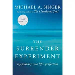USED-The Surrender Experiment: My Journey Into Life's Perfection by Singer, Michael A. (Paperback)