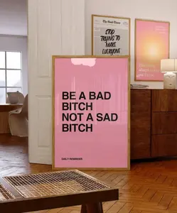 Be A Bad Bitch Not A Sad Bitch Trendy Girl Power Print, Positive Girly Print, Pink Typography Quote Printable Poster