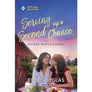 Serving Up a Second Chance: A Swoonworthy Small-Town Romance -- Elle Douglas, Paperback