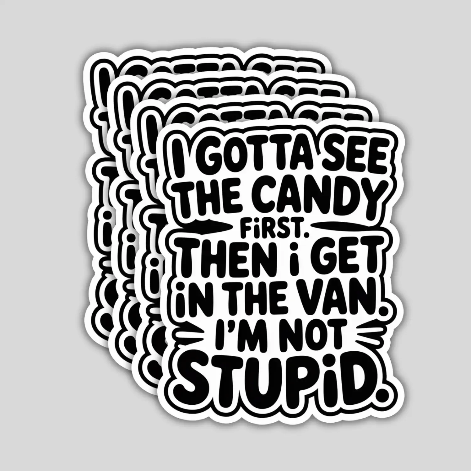 4 Pack I Gotta See the Candy First Stickers – Funny Sarcastic Vinyl Decals for Tumbler, Laptop, Water Bottle, Kindle, Phone