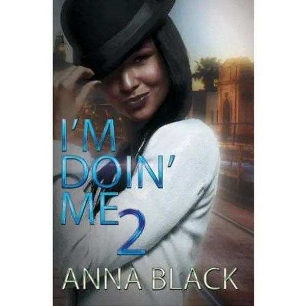 USED-I'm Doin' Me 2 by Black, Anna (Paperback)