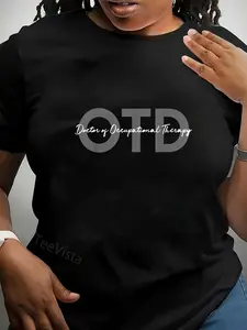 100% Cotton Unisex Doctor of Occupational Therapy OTD T-Shirt