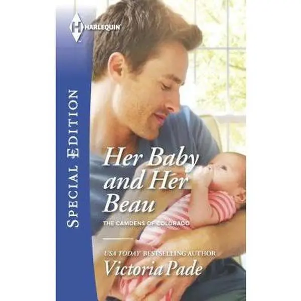 USED-Her Baby and Her Beau (The Camdens of Colorado, 6) by Victoria Pade (Unknown)