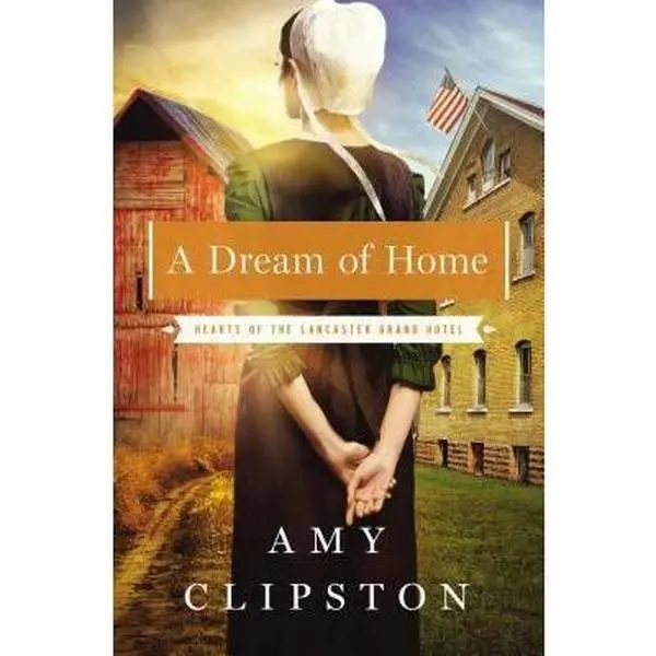 USED Book - A Dream of Home by Clipston, Amy (Paperback) - english