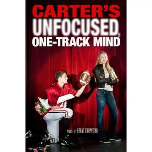 USED-Carter's Unfocused, One-Track Mind (A Carter Novel) by Brent Crawford (Hardcover)