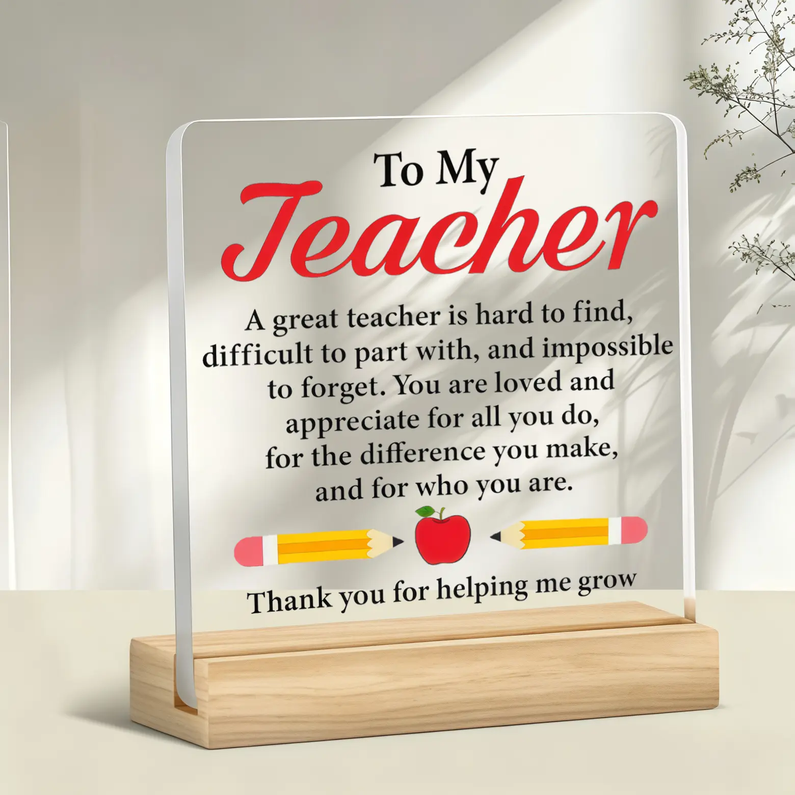 To My Teacher Apple Pencil Acrylic Desk Plaque with Wooden Stand, Sentimental Thank You Table Sign, Teacher Appreciation Gift, Back To School Birthday Christmas Classroom Desktop Decor