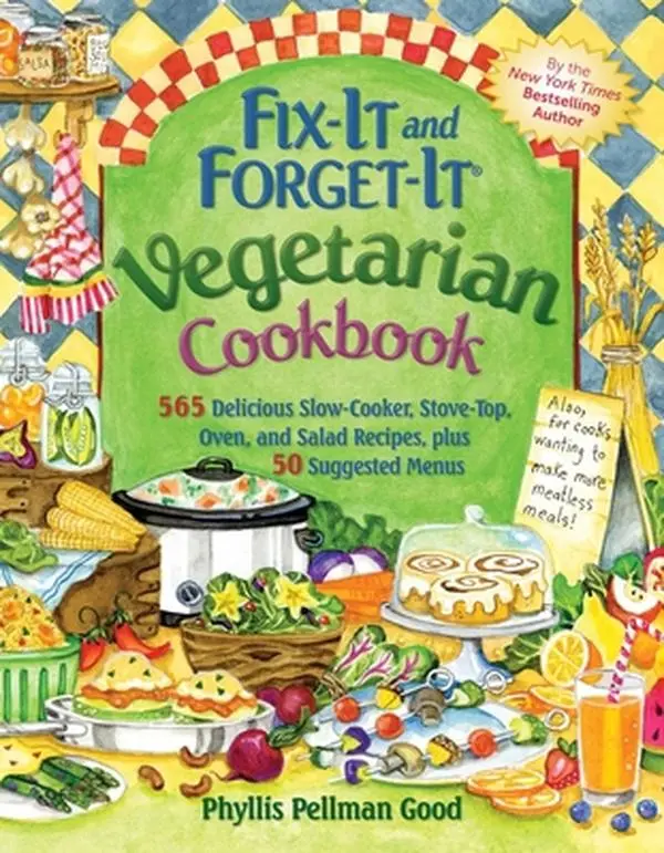 Used Book - Fix-It and Forget-It Healthy Vegetarian Cookbook: 565 Delicious Slow-Cooker, Stove-Top, Oven, and Salad Recipes, 50 Suggested Family Meal Plans by Phyllis Good (Paperback, English) - Vegetarian Meals, Good Books