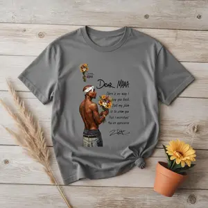 Dear Mama Shirt, Emotional Mother's Day Gift, Hip Hop Inspired Art, Tupac Style Tribute