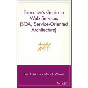 USED Book - Executive's Guide to Web Services by Marks, Eric a. (Hardcover) - english
