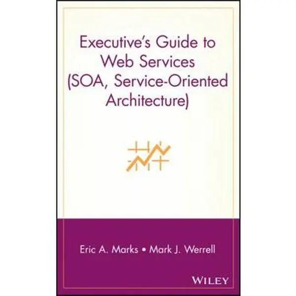USED Book - Executive's Guide to Web Services by Marks, Eric a. (Hardcover) - english