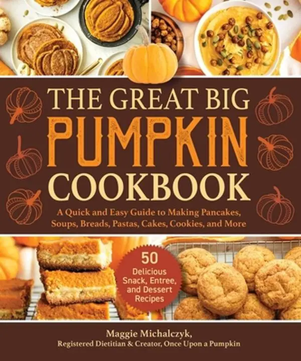 USED Book - The Great Big Pumpkin Cookbook: A Quick and Easy Guide to Making Pancakes, Soups, Breads, Pastas, Cakes, Cookies, and More by Maggie, Michalczyk (Hardcover) - english