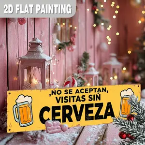 Spanish "No Se Aceptan Visitas Sin Cerveza" Vintage Metal Wall Sign, 2D Flat UV Printed Aluminum Decorative Plaque, 3.94*15.75 Inch Humorous Beer-Themed Decor for Home Bar, Cafe, Man Cave