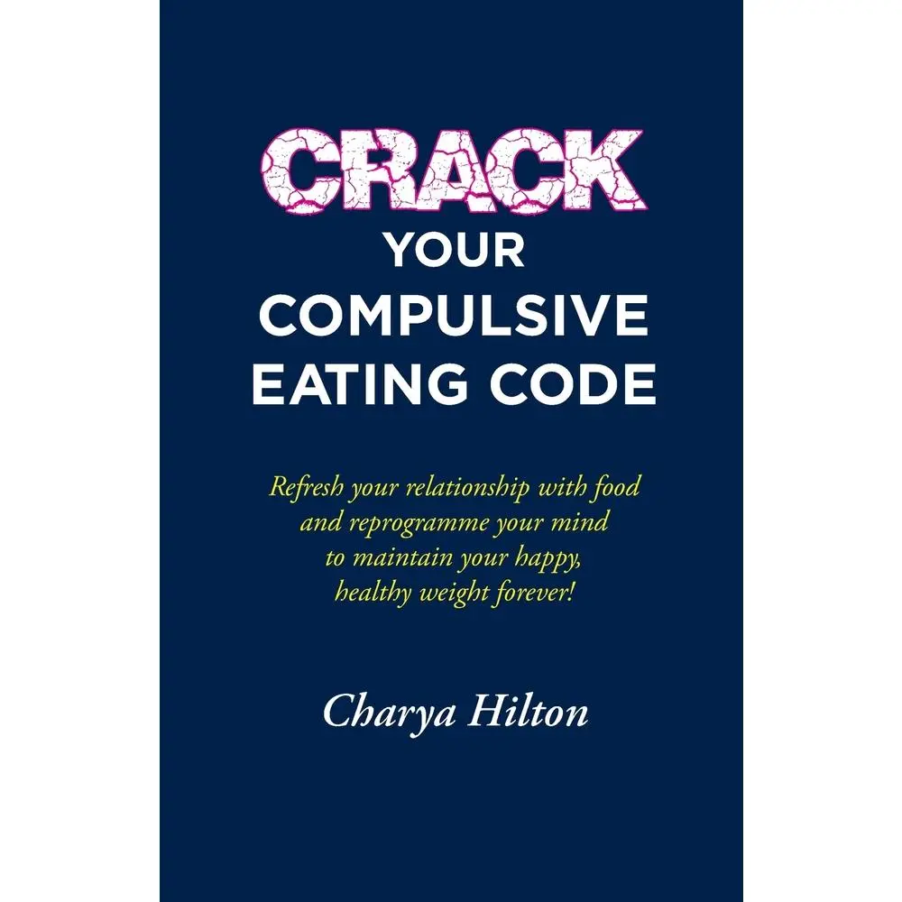 USED-Crack Your Compulsive Eating Code by Hilton, Charya (Paperback)