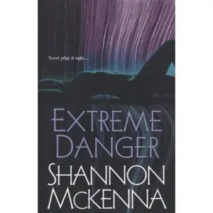 USED-Extreme Danger (The McCloud Brothers, Book 5) by Shannon Mckenna (Paperback)