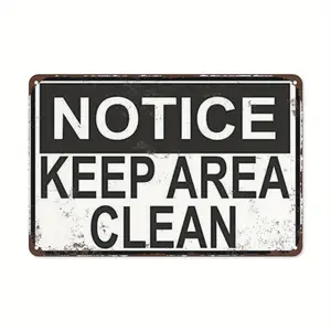 Vintage Aluminum Sign, "Notice Keep Area Clean" Metal Wall Art, Waterproof & Dustproof, Rustic Home & Bar Decor, Artistic Room Aesthetic, Artist Drawing Set, Holiday Ornaments, Christmas Halloween Gift