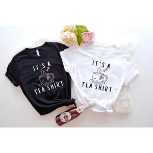 Its a Tea Shirt, Tea Lover Gift, Tea Lover Shirt, Tea Addict Shirt, It's a Tea Shirt, Kawaii Shirt, Tea Drinker Gift, Funny Tshirt, Tea Gift
