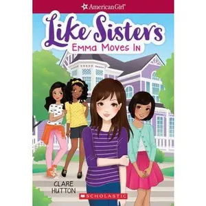 USED-Emma Moves in (American Girl: Like Sisters #1), Volume 1 by Hutton, Clare (Paperback)