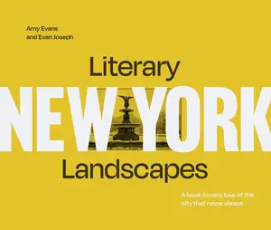 Literary Landscapes: New York (Literary Landscapes) by Evan Joseph||Amy Evans [Hardback Book]