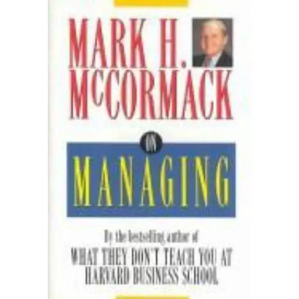 USED-On Managing by Mark H. McCormack (Hardcover)