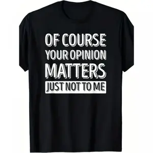 Men's Witty Sarcastic T-Shirt – Soft Fabric Round Neck, Short Sleeve