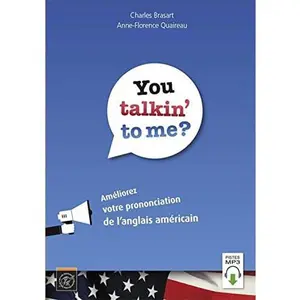 USED-You talkin' to me?: Améliorez votre prononciation de l'anglais américain by Charles Brasart (Paperback)